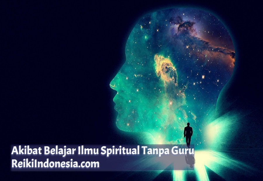 akibat belajar ilmu spiritual tanpa guru