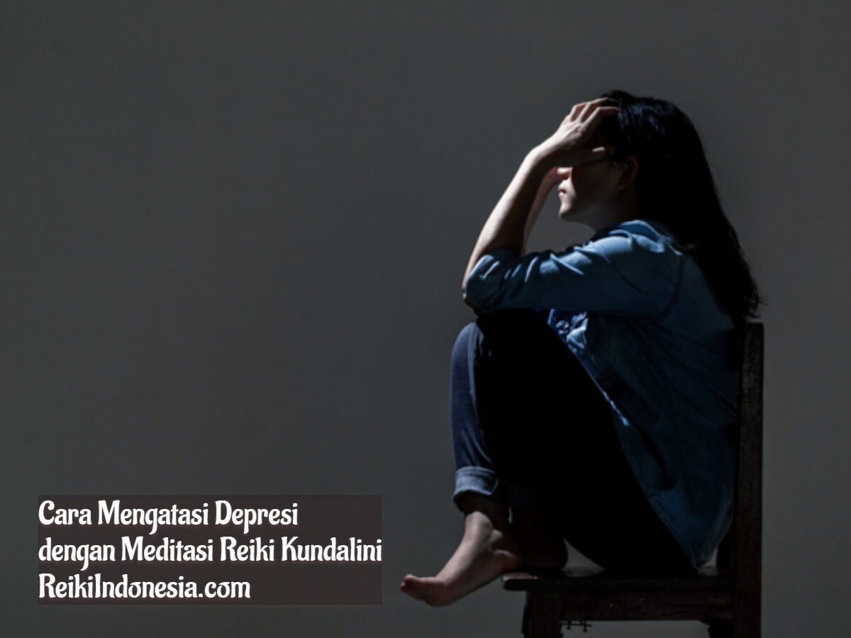 Meditasi Reiki Kundalini untuk Mengatasi Depresi 