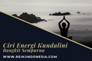 5 Ciri Energi Kundalini Bangkit dengan SEMPURNA